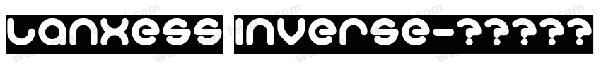 Lanxess Inverse字体转换